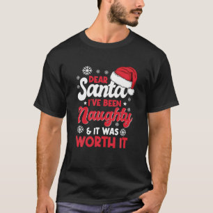 Camiseta Querido Santa, he sido travieso y valía la pena.