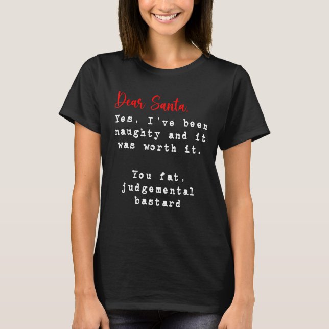 Camiseta Querido Santa I he sido un niño adulto rudo Christ (Anverso)