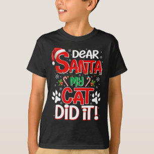 Camiseta Querido Santa Mi Gato Lo Hizo Gracioso Navidad Gat