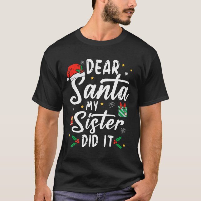 Camiseta Querido Santa Mi Hermana Hizo Que Chicas A Los Niñ (Anverso)