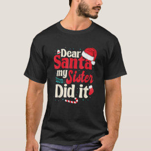 Camiseta Querido Santa, mi hermana lo hizo