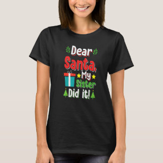 Camiseta Querido Santa Mi Hermana Lo Hizo Navidad Chicos Ni