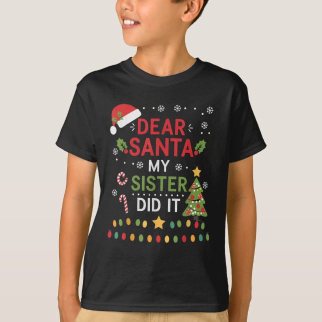 Camiseta Querido Santa Mi hermana lo hizo Navidades gracios (Anverso)