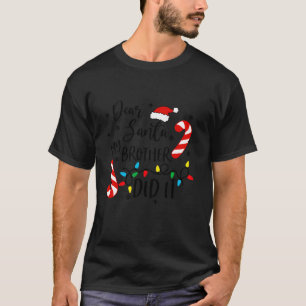 Camiseta Querido Santa Mi Hermano Hizo Chicas Navidades div