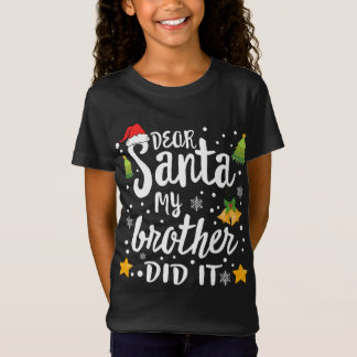Camiseta Querido Santa Mi Hermano Hizo Navidades