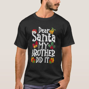 Camiseta Querido Santa Mi Hermano Hizo Navidades Santa Paja