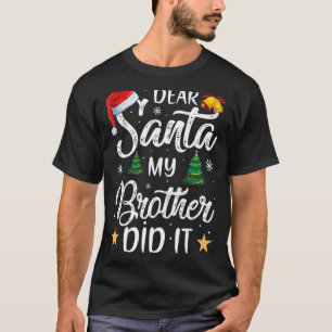 Camiseta Querido Santa, mi hermano lo hizo