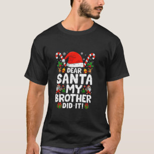Camiseta Querido Santa Mi Hermano Lo Hizo Chica A Los Niños