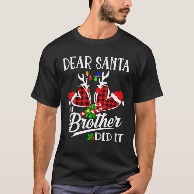 Camiseta Querido Santa Mi Hermano Lo Hizo Gracioso De Navid (Anverso)