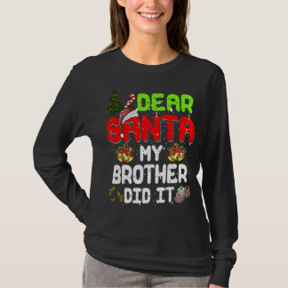 Camiseta Querido Santa Mi Hermano Lo Hizo Gracioso Navidad 