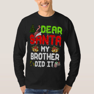 Camiseta Querido Santa Mi Hermano Lo Hizo Gracioso Navidad 