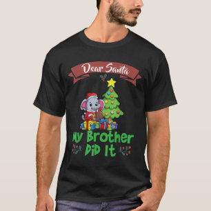 Camiseta Querido Santa Mi Hermano Lo Hizo Hermanos Navidad 