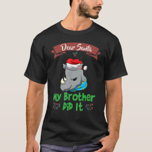Camiseta Querido Santa Mi Hermano Lo Hizo Hermanos Navidade