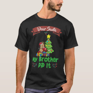 Camiseta Querido Santa Mi Hermano Lo Hizo Los Hermanos Navi