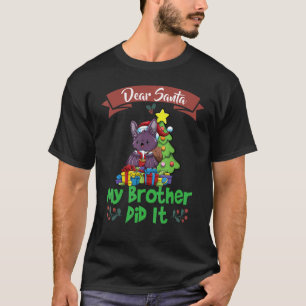 Camiseta Querido Santa Mi Hermano Lo Hizo Navidades De Herm