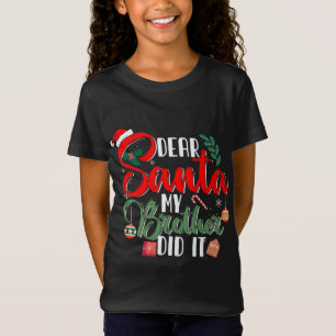 Camiseta Querido Santa Mi Hermano lo hizo Navidades diverti