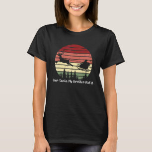 Camiseta Querido Santa Mi Hermano Lo Hizo Santa Sleigh Retr