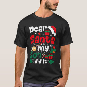 Camiseta Querido Santa Mi Hijo Lo Hizo Navidades Graciosos