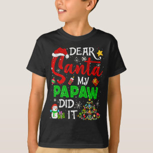 Camiseta Querido Santa Mi Papaw, ¿Los Navidades coincidiero