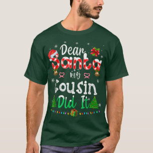 Camiseta Querido Santa Mi Primo Lo Hizo Una Familia De Navi