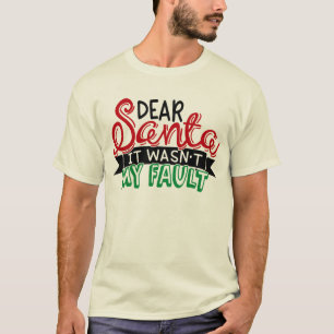 Camiseta Querido Santa no fue mi culpa 