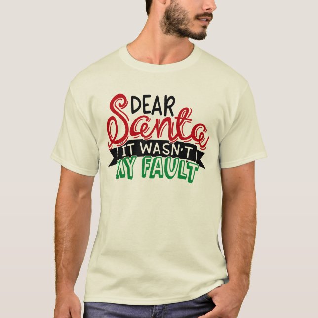 Camiseta Querido Santa no fue mi culpa  (Anverso)