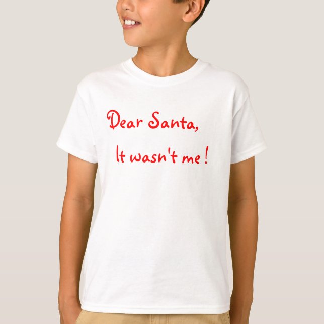 Camiseta ¡Querido Santa, no fui yo! (Anverso)