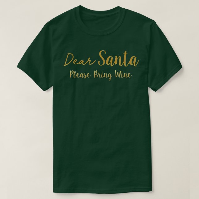 Camiseta Querido Santa Por Favor Traiga Vino  (Diseño del anverso)