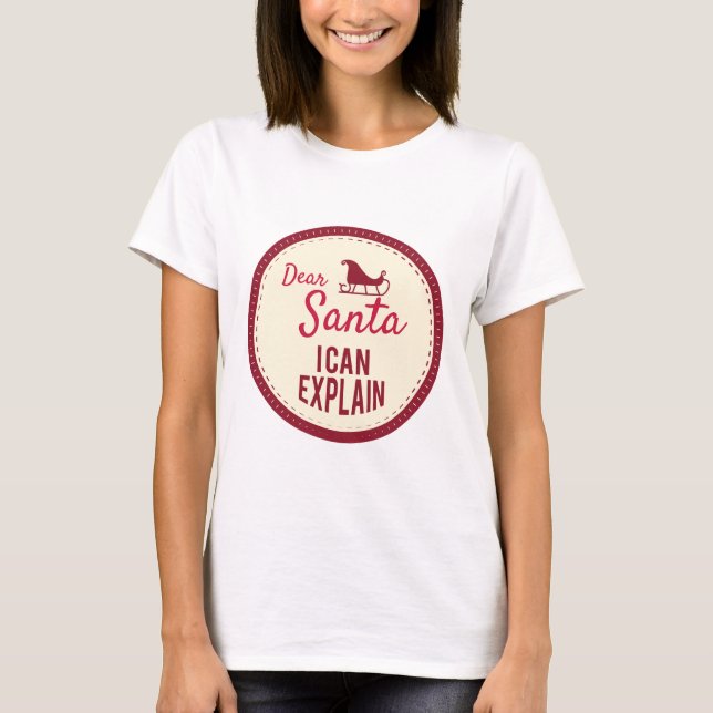 Camiseta Querido Santa Puedo Explicar, Dichos Divertidos de (Anverso)