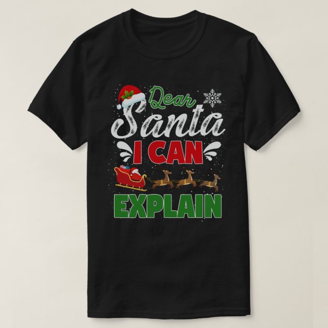 Camiseta Querido Santa, puedo explicar qué graciosos Navida (Diseño del anverso)