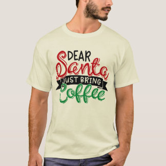 Camiseta Querido Santa, solo trae café