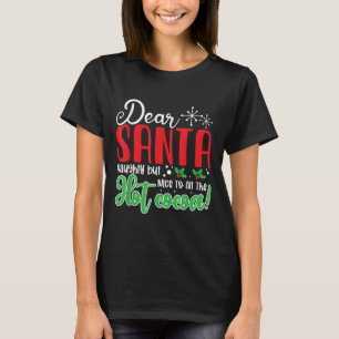 Camiseta Querido Santa Travieso Pero Amable Con Todo El Cho