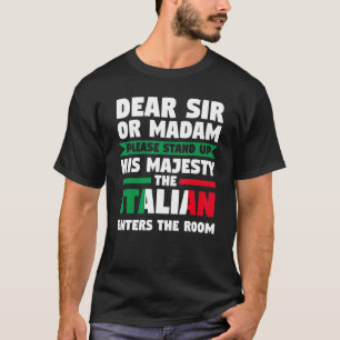 Camiseta querido señor o señora, levántate italiano Italia.