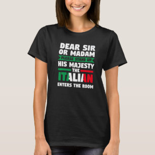 Camiseta querido señor o señora, levántate italiano Italia.