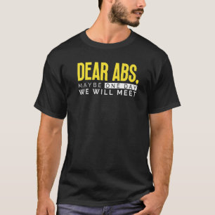 Camiseta Queridos Abs Quizás Algún Día Nos Lleguemos a Cono