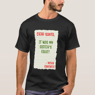 Camiseta Queridos Navidades de Santa por culpa de mis herma