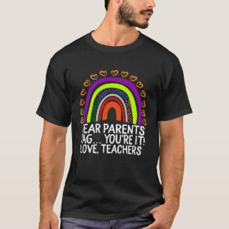 Camiseta Queridos padres etiquetan eres amar a los profesor