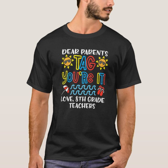 Camiseta Queridos padres etiquetan eres amor profesores de  (Anverso)