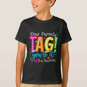 Camiseta Queridos Padres Etiquetan Que Aman A Los Maestros