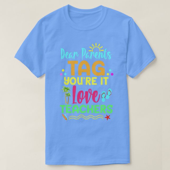 Camiseta Queridos padres etiquetan que aman a los profesore (Diseño del anverso)