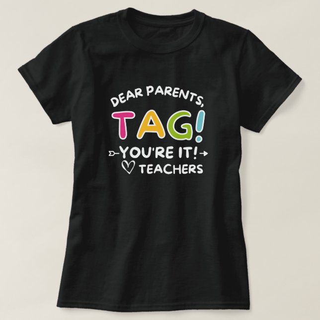 Camiseta Queridos Padres Tocan a Usted Es Amor Los Maestros (Diseño del anverso)