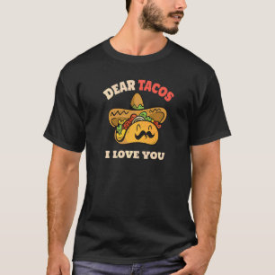 Camiseta Queridos Tacos, Te Amo Decir Que Tacos Cinco De Ma