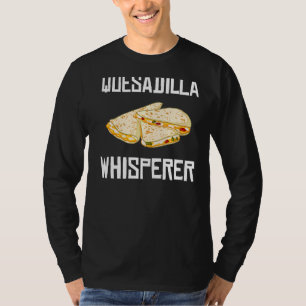 Camiseta Quesadilla Cheese Maker Vegan Sauce