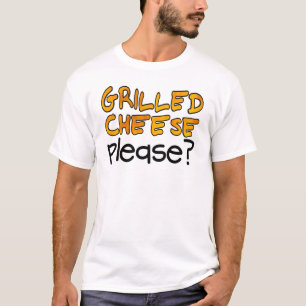 Camiseta ¿Queso a la Parrilla Por Favor?