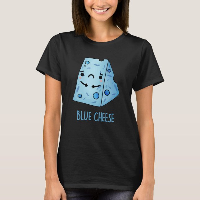 Camiseta Queso azul Funny Sad Pun Dark BG (Anverso)
