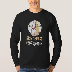 Camiseta Queso de Brie Whisperer Cheese