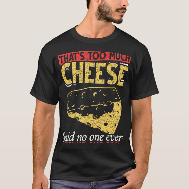 Camiseta Queso de comida Queso de comida Snack Gouda Queso (Anverso)