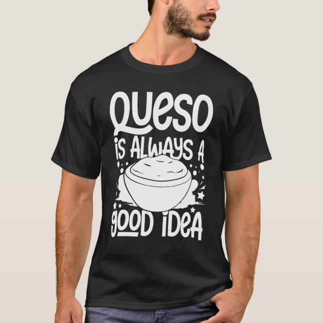 Camiseta Queso Dip Salsa Queso Chips Mexicanos Chile Con Qu (Anverso)