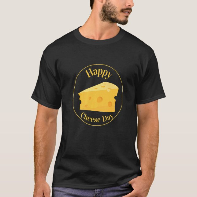 Camiseta Queso Feliz Día del Queso (Anverso)