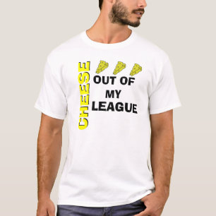 Camiseta Queso fuera de mi liga
